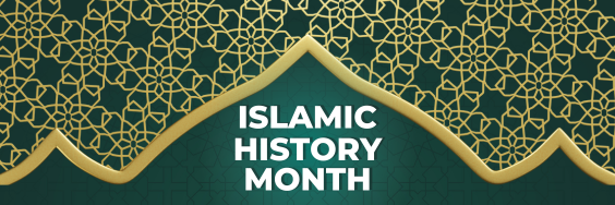 A graphic celebrating Islamic History Month.